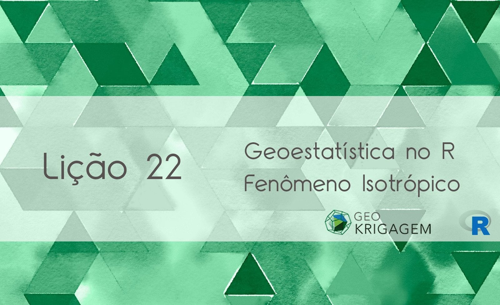 Geoestatística no R - Lição 22: Fenômeno Isotrópico - GEOKRIGAGEM