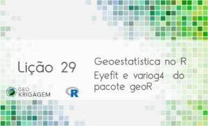 Geoestatística no R - Lição 29: Eyefit e vario4 do pacote GeoR