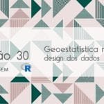 Geoestatística no R: Design de dados - banner - geoestatística com R