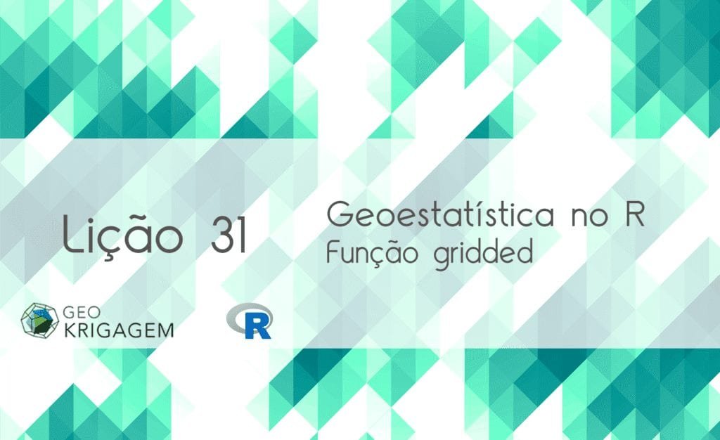 Como usar função gridded no R - Geoestatística no R