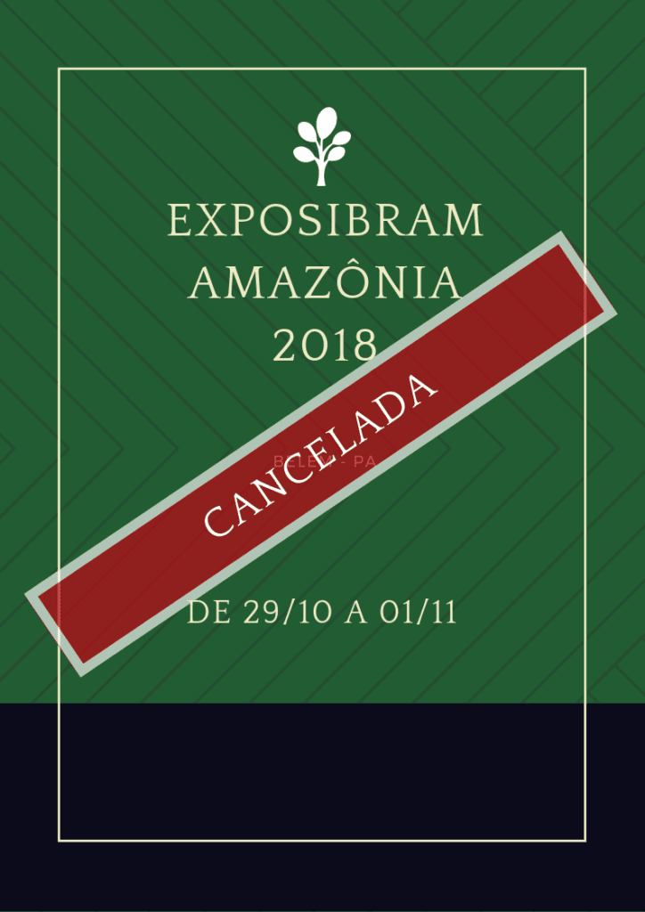 Exposibram amazônia 2018 cancelada