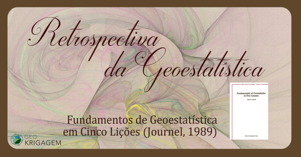 Fundamentos da Geoestatística em Cinco Lições, Journel (1989)